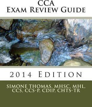 Libro Cca Exam Review Guide 2014 Edition - Mhsc Mhl Ccs C...