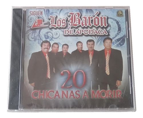 Los Baron De Apodaca 20 Chicanas A Morir Cd Disco 2011 Nuevo