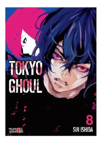 Libro - Manga Tokyo Ghoul Vol. 8 Ivrea Argentina