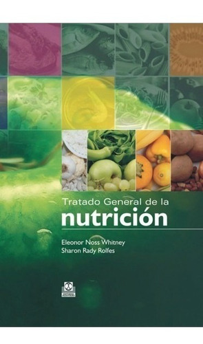 Tratado General De La Nutrición (cartoné Y Color)
