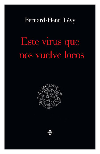 Libro Este Virus Que Nos Vuelve Locos