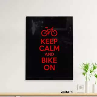 Cuadro Deco Keep Calm And Bike On (d1161 Boleto.store)