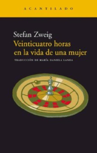 Libro - Stefan Zweig Veinticuatro Horas En La Vida De Una M