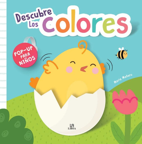 Descubre Los Colores (pop-up), De Vv.aa. Editorial Libsa, Tapa Blanda, Edición 1 En Español