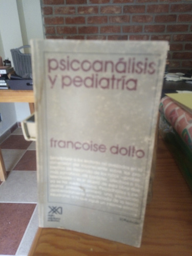 Psicoanálisis Y Pediatría.  Grandes Nociones Psicoanálisis