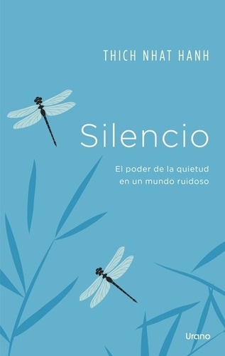 Silencio - El Poder De La Quietud En Un Mundo Ruidoso