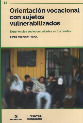 Orientacion Vocacional Con Sujetos Vulnerabilizados