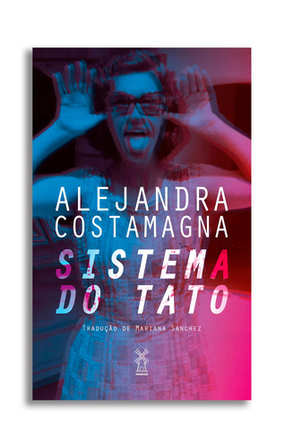Sistema do tato, de Costamagna, Alejandra. Editorial Camila Araujo Da Silva Me, capa mole em português, 2020