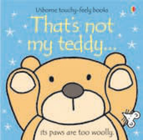 That's Not My Teddy - Usborne Touchy & Feely Books