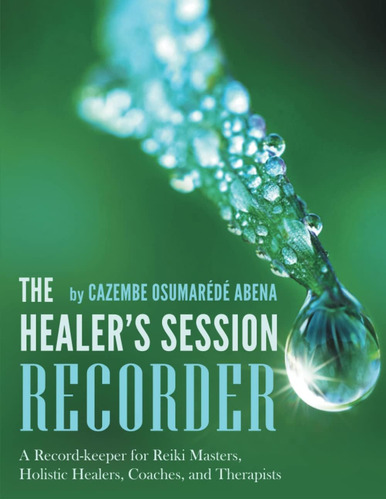 Libro: En Ingles The Healers Session Recorder A Record Keep