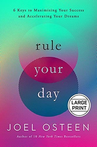 Book : Rule Your Day 6 Keys To Maximizing Your Success And.