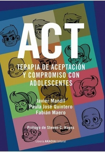 Act Terapia De Aceptación Y Compromiso Con Adolescentes
