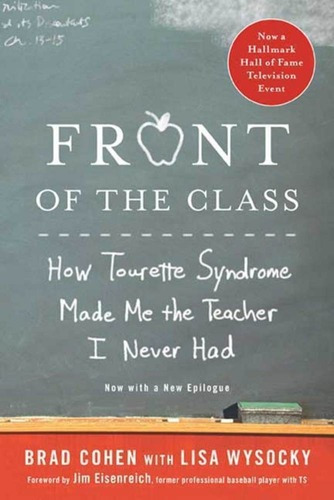 Front Of The Class:how Tourette Syndrome Made Me The Teacher