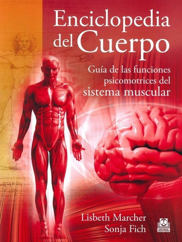 Enciclopedia Del Cuerpo  Marcher  Sonja Fich  Paidotiuy