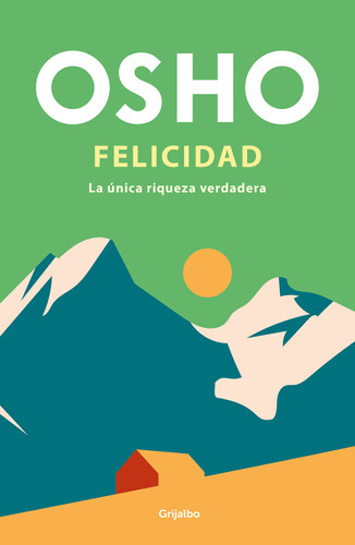 Libro Felicidad - Osho - Grijalbo 