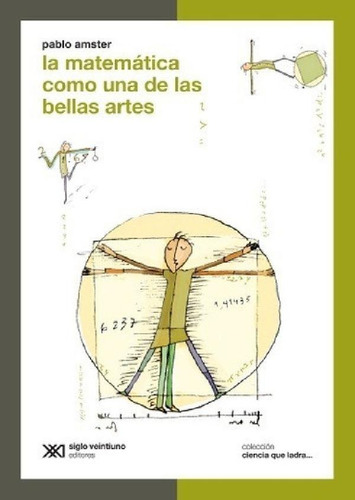 Matematicao Una De Las Bellas Artes, La - Pablo Amster
