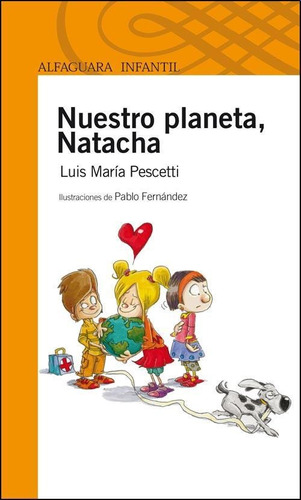 Nuestro Planeta, Natacha. Serie Naranja