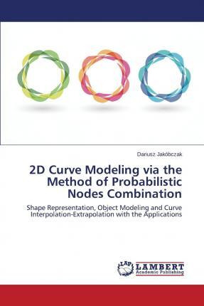 Libro 2d Curve Modeling Via The Method Of Probabilistic N...