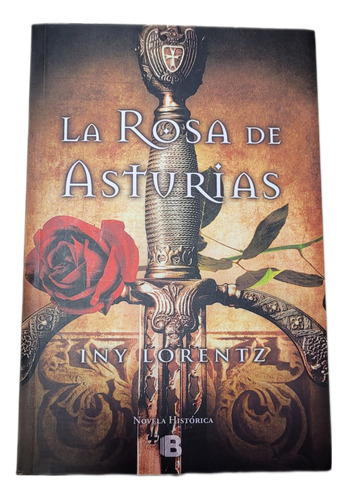 La Rosa De Asturias. Iny Lorentz