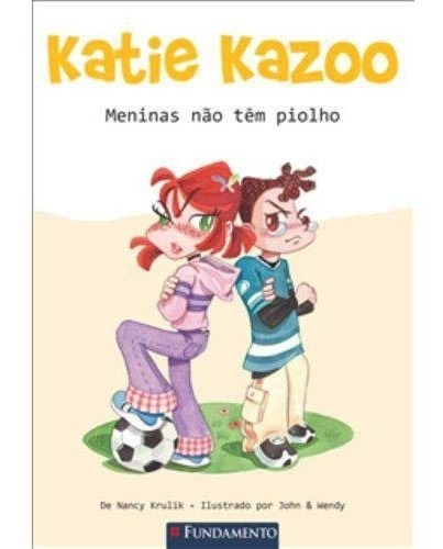 Katie Kazoo - Meninas Nao Tem Piolhos