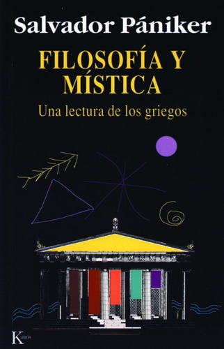 Filosofía Y Mística. Una Lectura De Los Griegos.