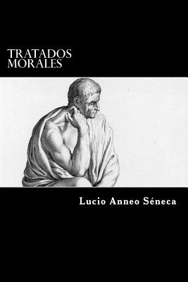 Libro Tratados Morales (spanish Edition) - Seneca, Lucio ...