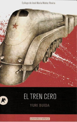 Libro - El Tren Cero - Buida, Yuri