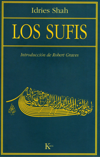 LOS SUFIS, de SHAH IDRIES. Editorial Kairos, tapa blanda en español, 2007