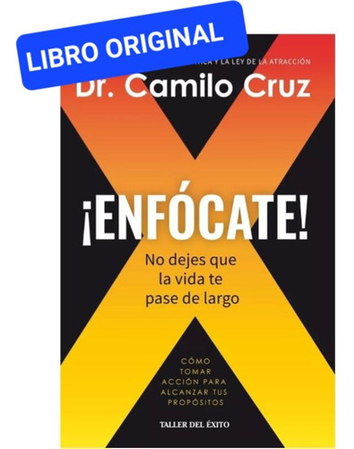 Enfócate ! Camilo Cruz ( Libro Nuevo Y Original ) 