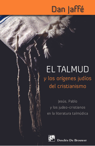 Libro El Talmud Y Los Origenes Judios Del Cristianismo