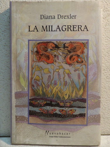 La Milagrera, Diana Drexler,2005