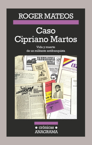 Libro Caso Cipriano Martos Vida Y Muerte De Un Militante ...