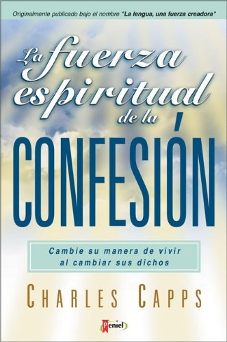 La Fuerza Espiritual De La Confesión