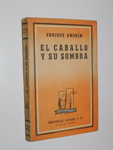 El Caballo Y Su Sombra - Enrique Amorim