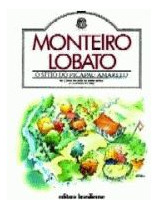 Livro Infanto Juvenis O Sítio Do Pica Pau Amarelo De Monteiro Lobato Pela Brasiliense (2005)
