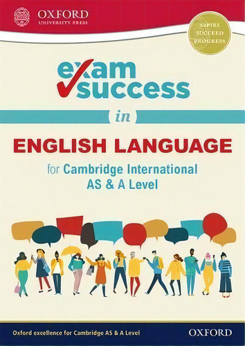 Exam Success In English Language For Cambridge International As & A Level, De Becky Brompton. Editorial Oxford University Press En Inglés