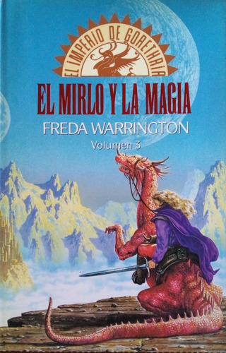 El Mirlo Y La Magia Vol 3  Freda Warrington A99