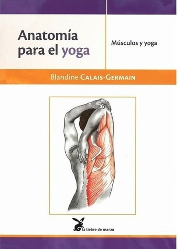 Libro Anatomia Para El Yoga - Blandine Calais-germain