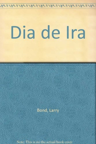 Día De Ira - Larry Bond