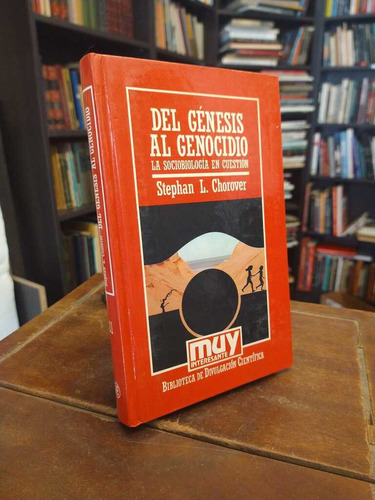 Del Génesis Al Genocidio - Stephan L. Chorover