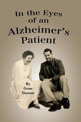 Libro In The Eyes Of An Alzheimer's Patient - Gene Damm