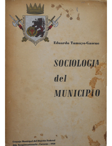 Sociología Del Micipio -*eduardo Tamayo Gascue*-