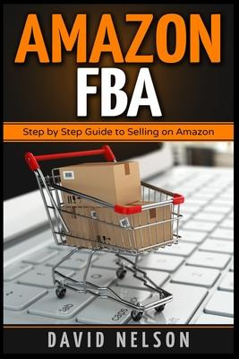 Libro Amazon Fba : Step By Step Guide To Selling On Amazo...