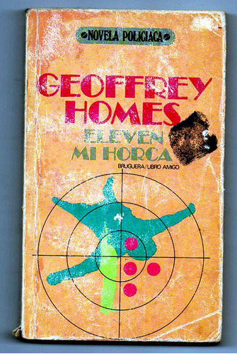 Eleven Mi Horca - Geoffrey Homes