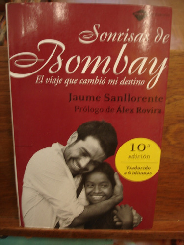 Sonrisas De Bombay Sanllorente Viaje Que Cambió Mi Destino B