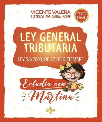 Ley General Tributaria. Estudia Con Martina, De Valera, Vicente. Editorial Tecnos En Español
