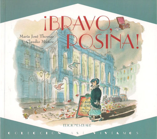 ¡ Bravo, Rosina ! (cuento Infantil) / Thomas Y Múñoz