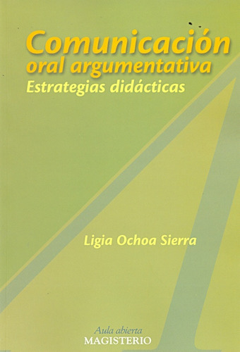 Comunicación Oral Argumentativa - Ochoa Sierra, Ligia