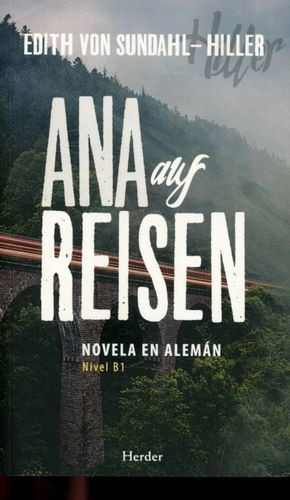 Ana Auf Reisen ( Novela En Alemán) Nivel B1