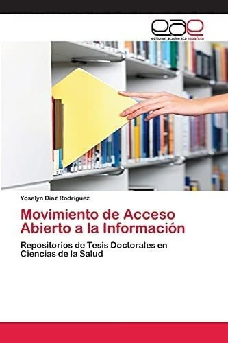 Libro: Movimiento Acceso Abierto A Información: Reposi&..